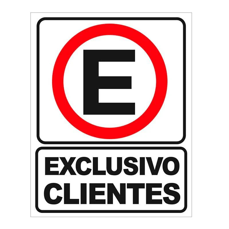 Cartel "exclusivo clientes"